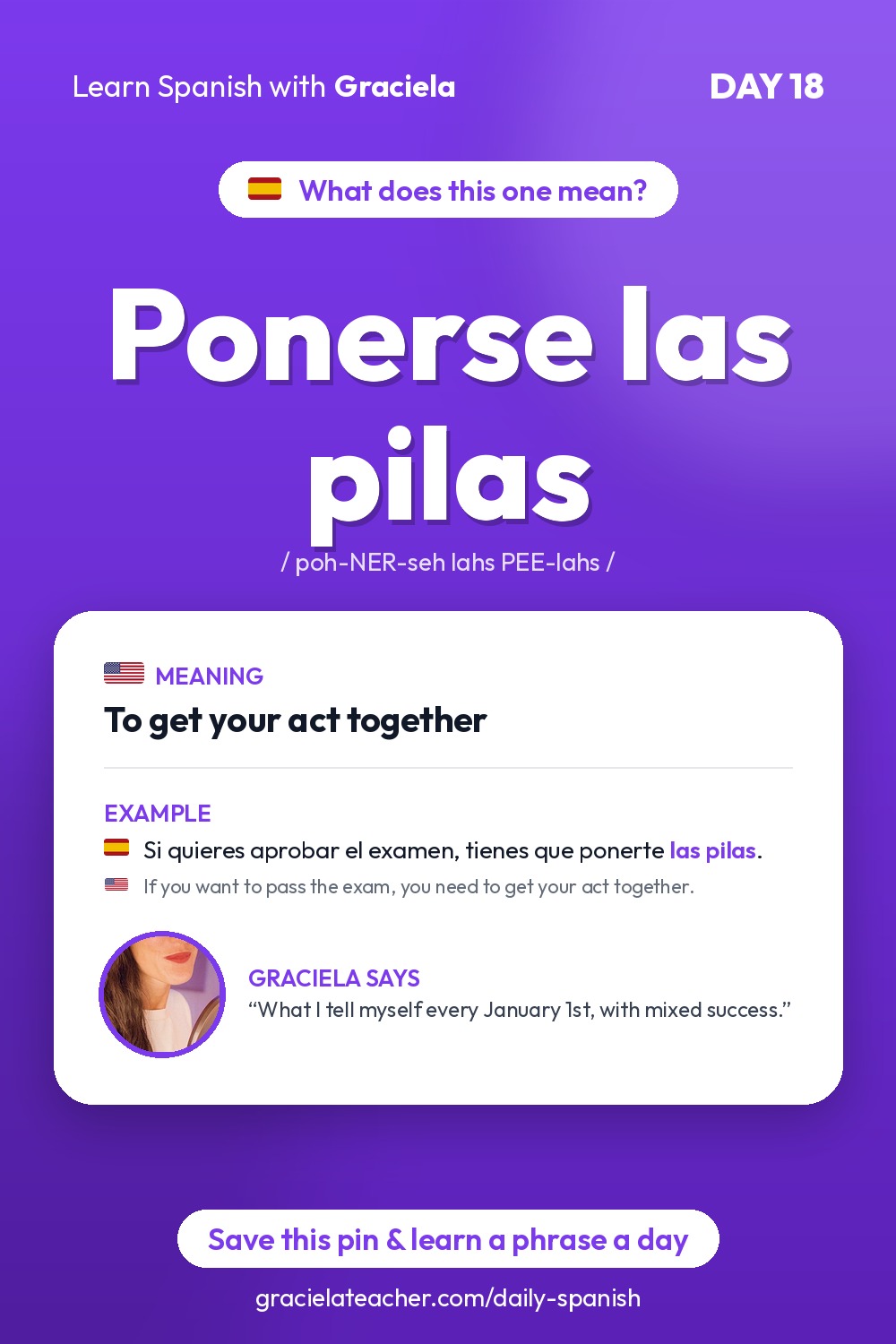 Ponerse las pilas — To get your act together
