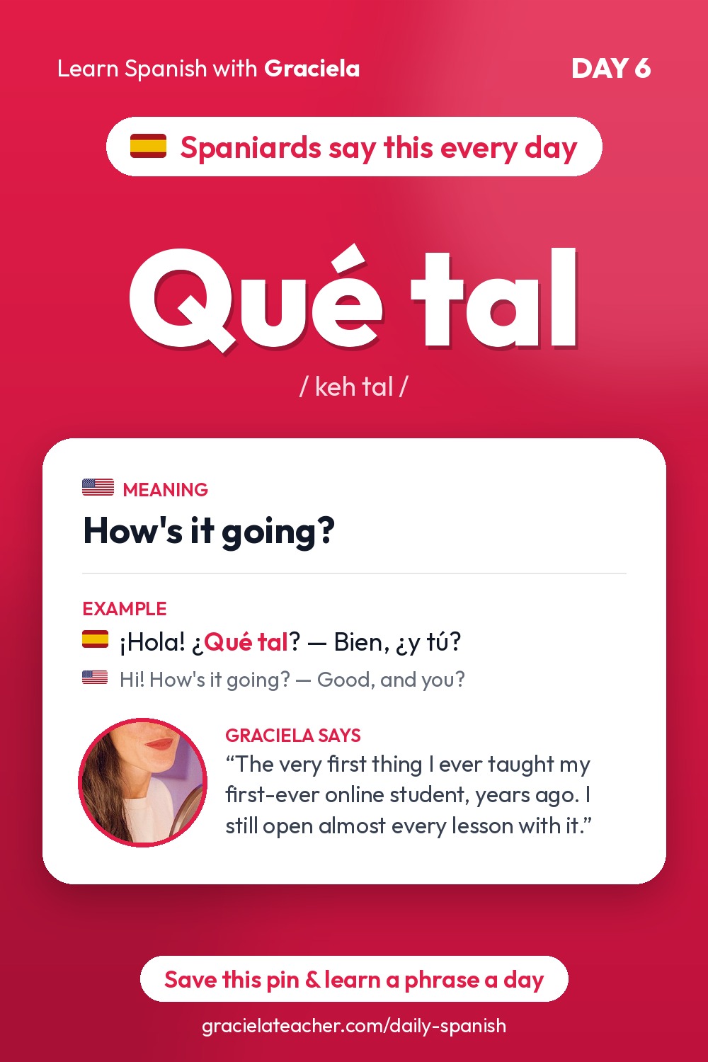 Qué tal — How's it going?
